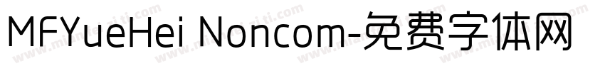 MFYueHei Noncom字体转换